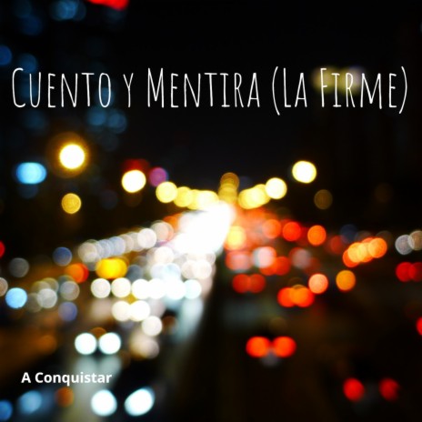 Cuento y Mentira (La Firme) (Live)