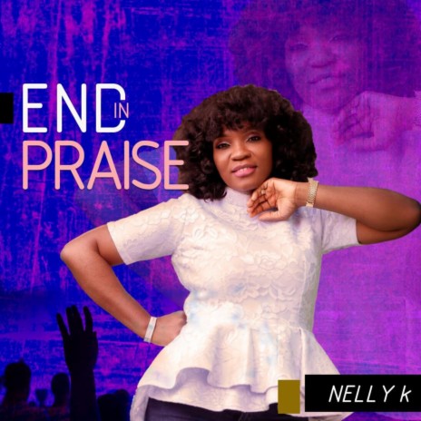 End in Praise | Boomplay Music