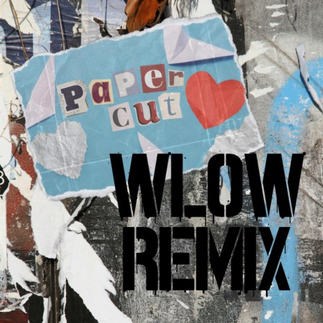 Paper Cut (WLOW Remix) ft. WLOW | Boomplay Music