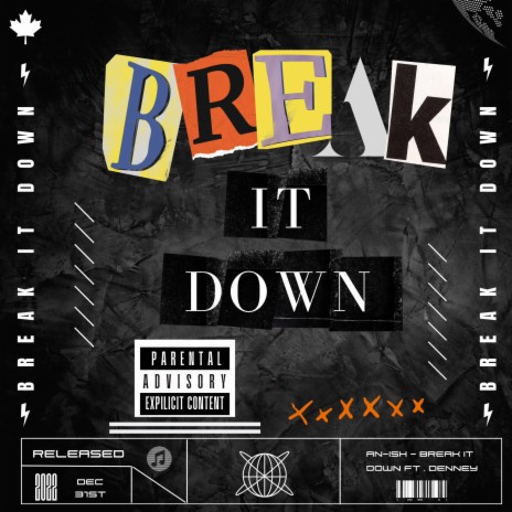 Break It Down ft. Denney | Boomplay Music