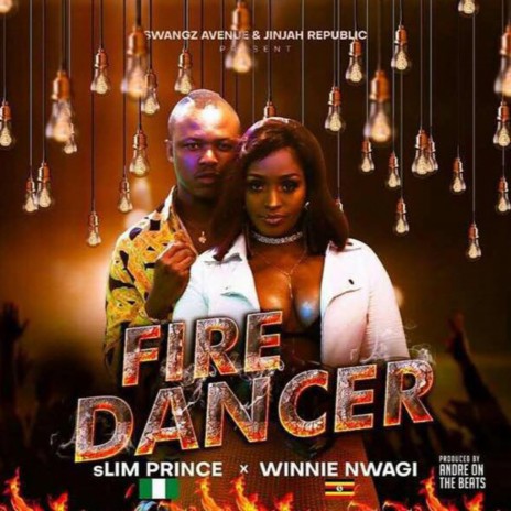 Fire Dancer ft. Slim Prince