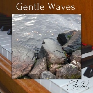 Gentle Waves