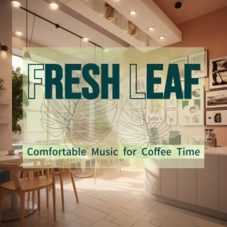 Comfortable Music for Coffee Time