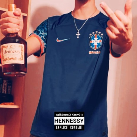 Hennessy ft. Kenjy911