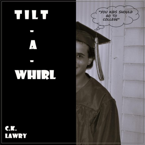 Tilt-a-Whirl | Boomplay Music