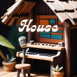 House lyrics | Boomplay Music