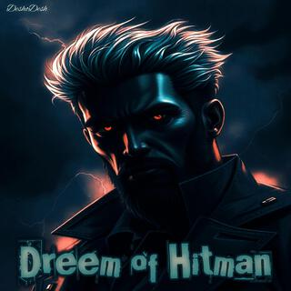 Dreem of Hitman