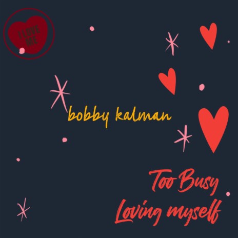 Too Busy Loving Myself | Boomplay Music