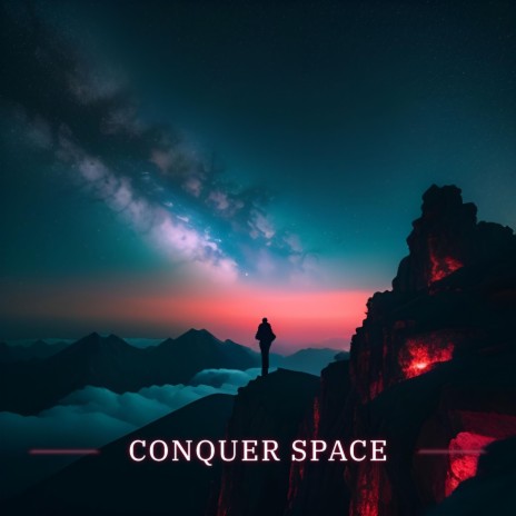 Conquer Space | Boomplay Music