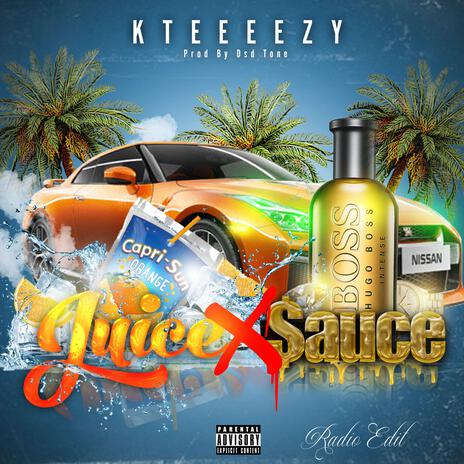 Juice & $auce (Radio Edit) | Boomplay Music