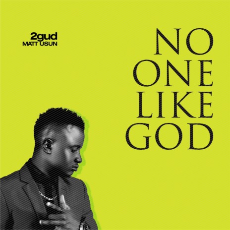 No One Like God | Boomplay Music