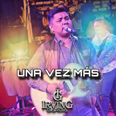 Una Vez Más (En vivo) | Boomplay Music