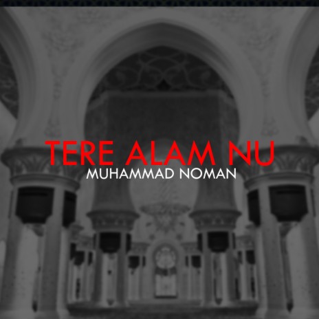 Tere Alam Nu | Boomplay Music