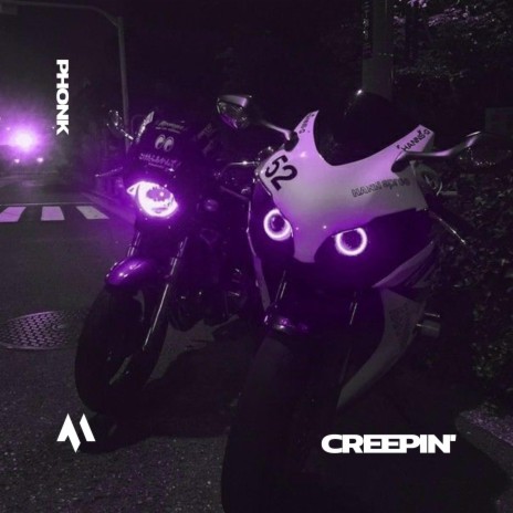 CREEPIN' - PHONK ft. PHXNTOM & Tazzy | Boomplay Music
