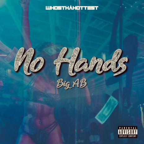 No Hands ft. Big Ab | Boomplay Music