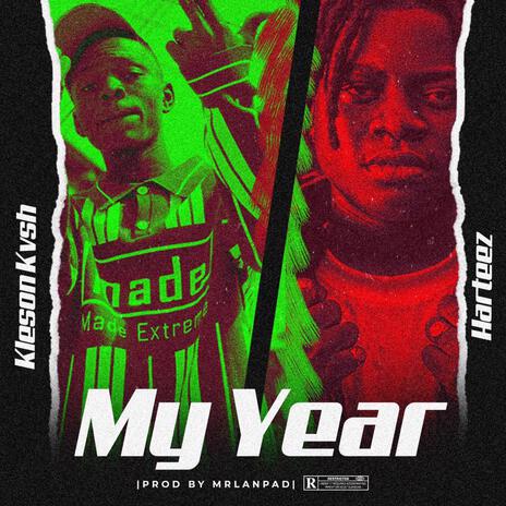 My Year ft. Harteez | Boomplay Music