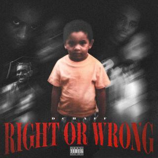 Right Or Wrong lyrics | Boomplay Music