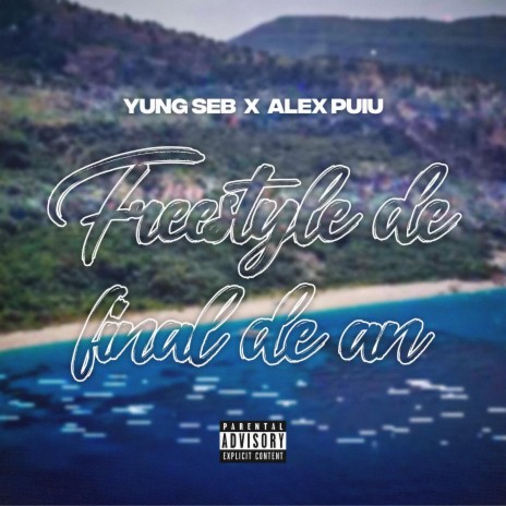 Freestyle De Final De An ft. Alex Puiu