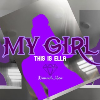 My Girl (Audio Official) lyrics | Boomplay Music