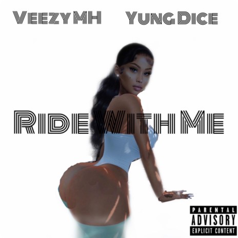 Ride With Me ft. Yung Dice | Boomplay Music