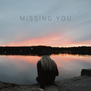 Missing You ft. Merilla lyrics | Boomplay Music