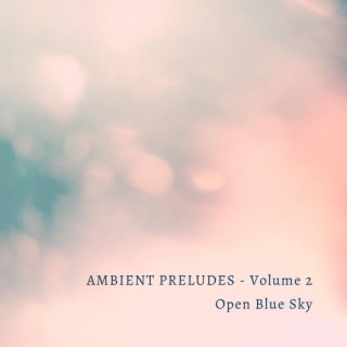 Ambient Preludes, Vol. 2 (Cello Version)