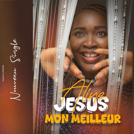 JESUS MON MEILLEUR | Boomplay Music