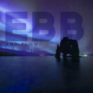EBB and Flow: Electronic Party Music, Electro Chill, Summer Chillout, EDM, House (Music for Pub and Club)