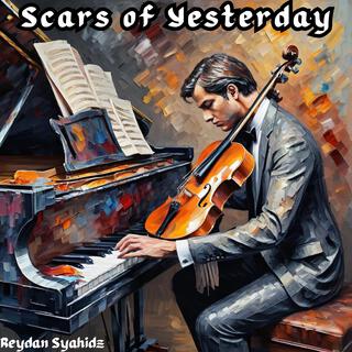 Scars of Yesterday