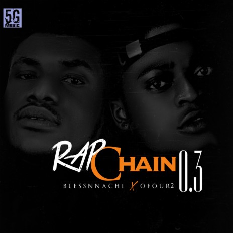 Rap Chain 3.0 ft. Ofour2