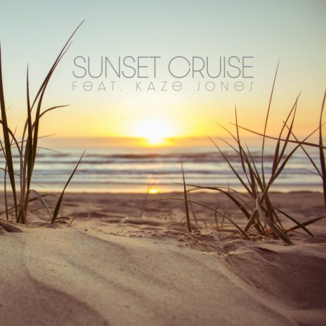Sunset Cruise ft. Kaze Jones