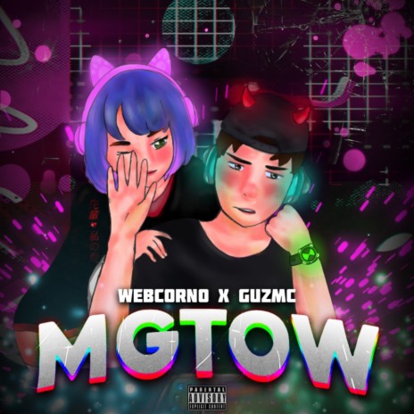 Mgtow ft. GuzMc | Boomplay Music