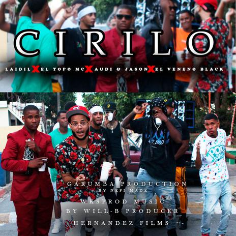 Cirilo ft. Laidil, El topo mc, Audy y Jason & El veneno black