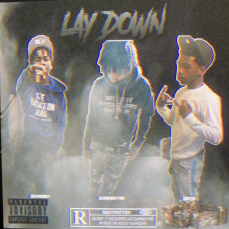 Lay Down ft. UchieBoy & JuneBoy3k