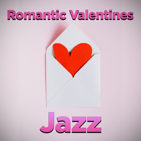 Romantic Valentines Jazz