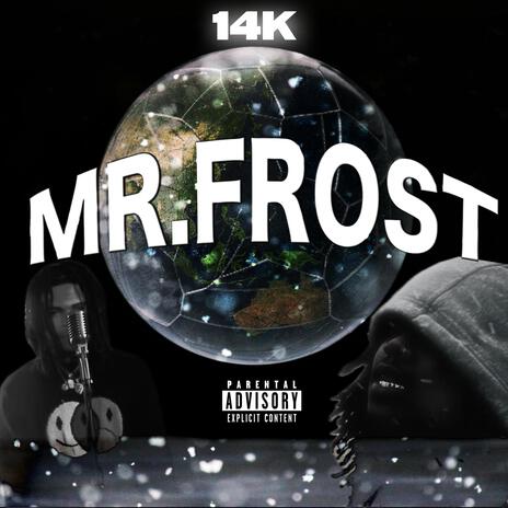 Mr.Frost | Boomplay Music