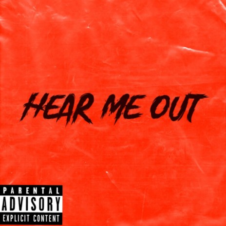 Hear Me Out | Boomplay Music