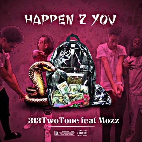 Happen 2 You ft. Mozz