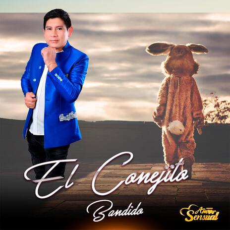 El Conejito Bandido | Boomplay Music