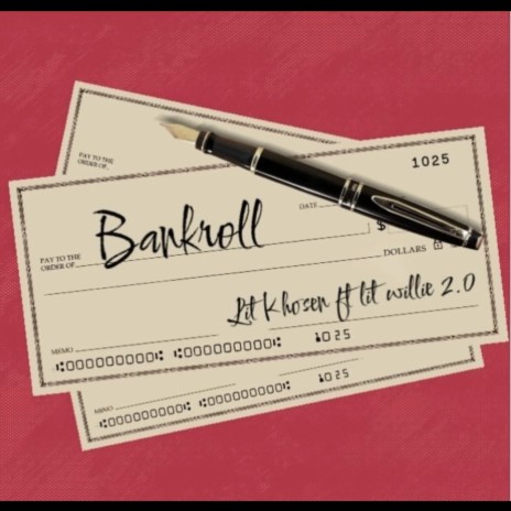 Bankroll Freestyle ft. Lit Willie 2.0 | Boomplay Music