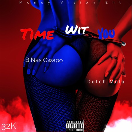 Time Wit You ft. Dutch Mula