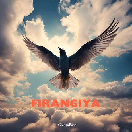 Firangiya Grehan Band | Boomplay Music