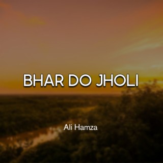 Bhar Do Jholi