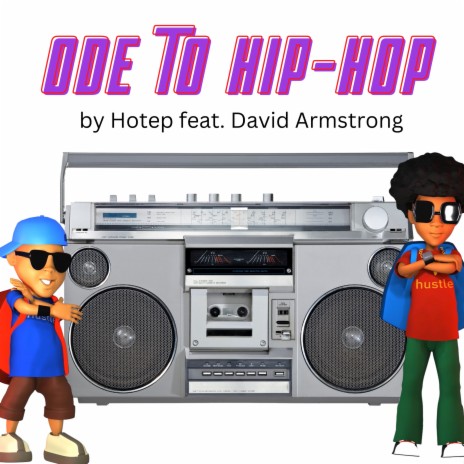 Ode to Hip-Hop ft. David Armstrong | Boomplay Music