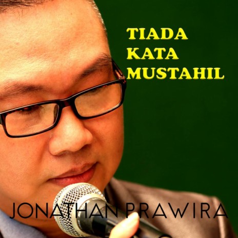 Tiada Kata Mustahil | Boomplay Music