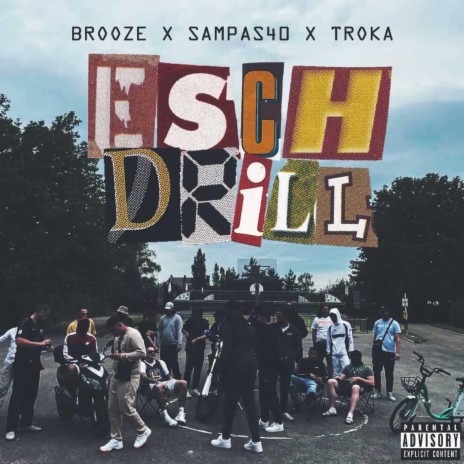 Esch Drill ft. Sampas40 & Troka | Boomplay Music