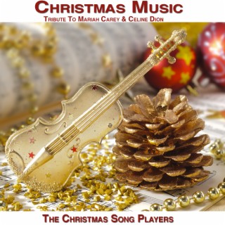 Christmas Music (Tribute to Mariah Carey & Celine Dion Christmas)