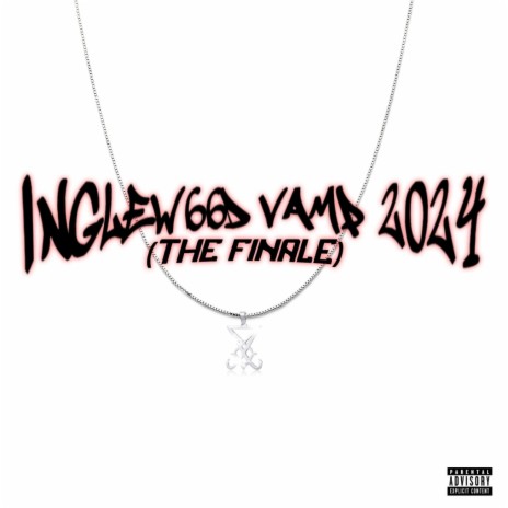 INGLEW666D VAMP 2024 (THE FINALE) | Boomplay Music