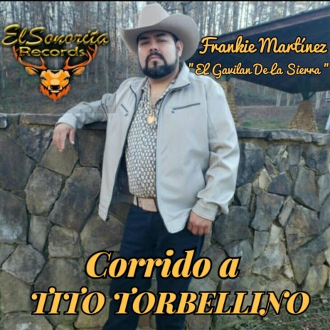 Corrido a Tito Torbellino | Boomplay Music