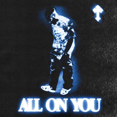 All On You | Boomplay Music